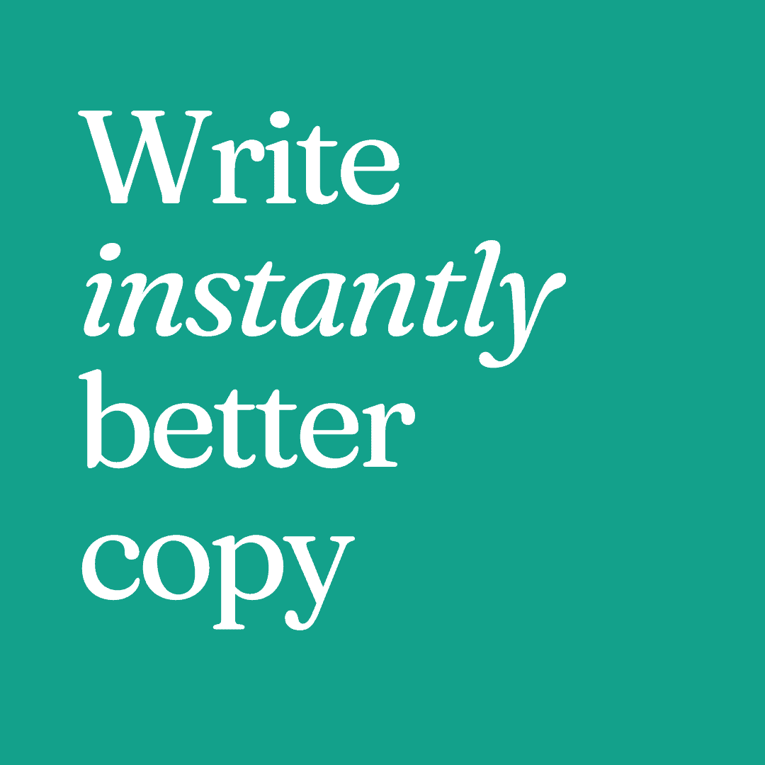 write instantly better copy